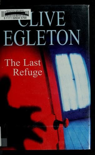 Cover of The last refuge by Clive Egleton
