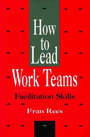 Cover of How to lead work teams by Fran Rees
