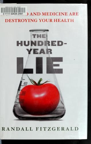 Cover of The hundred-year lie by Randall Fitzgerald