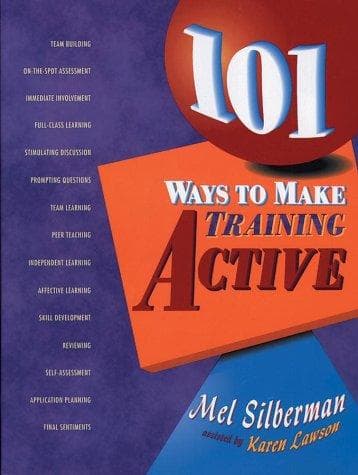 Cover of 101 ways to make training active by Melvin L. Silberman