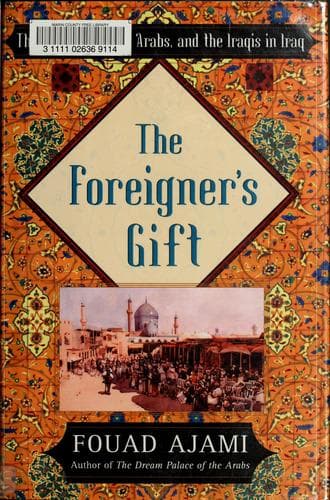 Cover of The foreigner's gift by Fouad Ajami