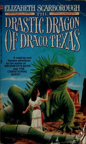 Cover of The drastic dragon of Draco, Texas by Elizabeth Ann Scarborough