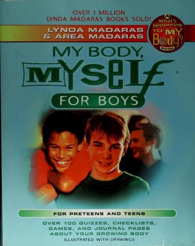 Cover of My body, my self for boys by Lynda Madaras