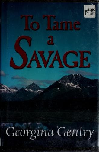Cover of To tame a savage by Georgina Gentry