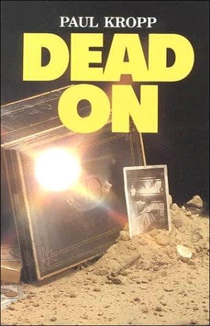 Cover of Dead on by Paul Kropp