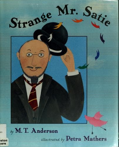 Cover of Strange Mr. Satie by M. T. Anderson