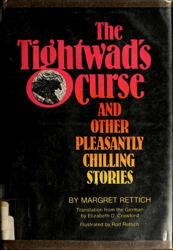 Cover of The tightwad's curse and other pleasantly chilling stories by Margret Rettich