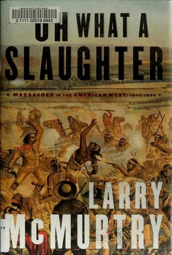 Cover of Oh what a slaughter by Larry McMurtry