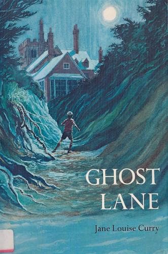 Cover of Ghost Lane by Jane Louise Curry