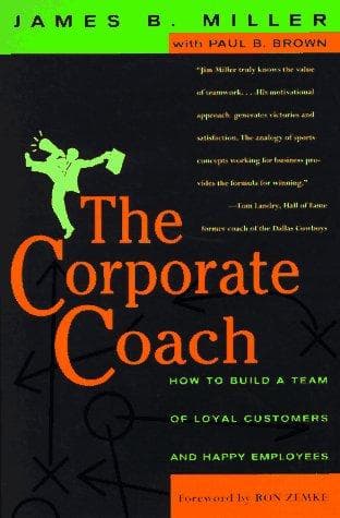 Cover of The corporate coach by James B. Miller