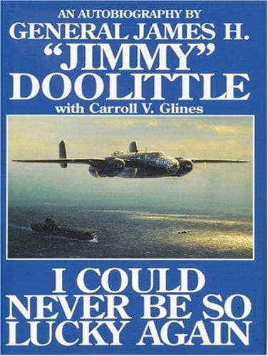 Cover of I could never be so lucky again by James Harold Doolittle