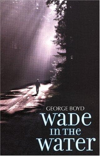 Cover of Wade in the Water by George Elroy Boyd