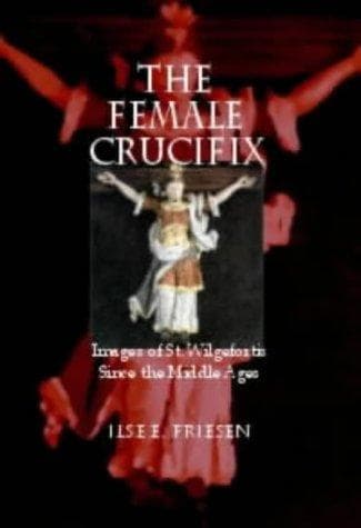 Cover of Female Crucifix, The by Ilse E. Friesen