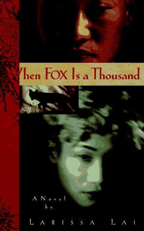 Cover of When Fox Is a Thousand by Larissa Lai