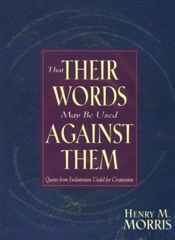 Cover of That Their Words May Be Used Against Them by Henry M. Morris