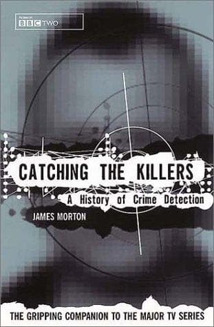 Cover of Catching the Killers by James Morton