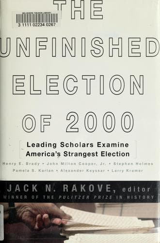 Cover of The unfinished election of 2000 by Jack N. Rakove