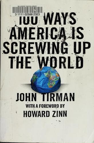 Cover of 100 ways America is screwing up the world by John Tirman