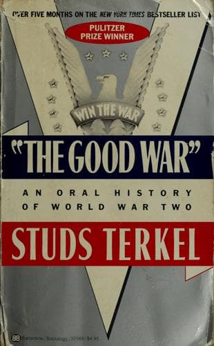 Cover of Good War an Oral History of World War 2 by Studs Terkel