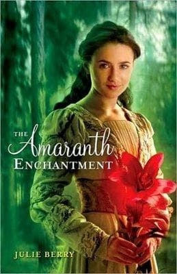 Cover of The Amaranth Enchantment by Julie Berry