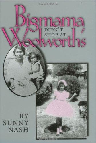 Cover of Bigmama didn't shop at Woolworth's by Nash, Sunny
