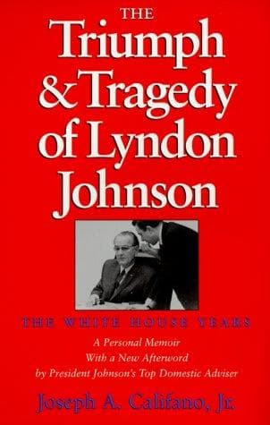 Cover of The triumph & tragedy of Lyndon Johnson by Joseph A. Califano