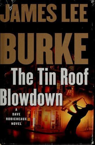 Cover of The Tin Roof Blowdown by James Lee Burke