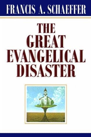 Cover of The great evangelical disaster by Francis A. Schaeffer