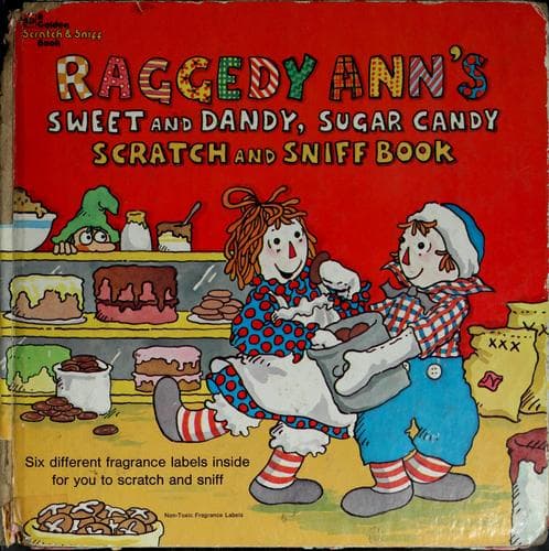 Cover of Raggedy Ann's sweet and dandy, sugar candy scratch and sniff book by Patricia Thackray