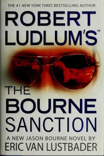 Cover of Robert Ludlum's The Bourne sanction by Eric Van Lustbader