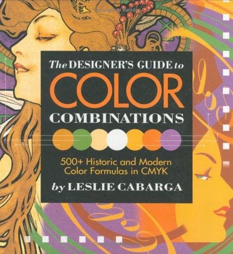 Cover of The designer's guide to color combinations by Leslie Cabarga