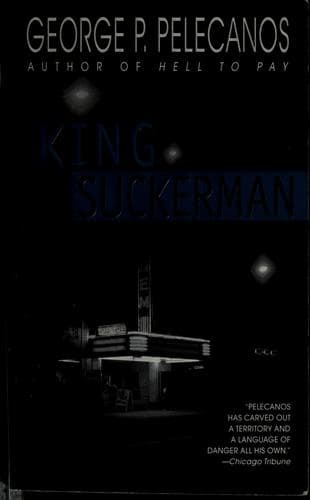 Cover of King Suckerman by George P. Pelecanos