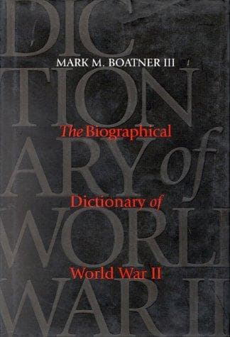 Cover of Biographical dictionary of World War II by Mark Mayo Boatner