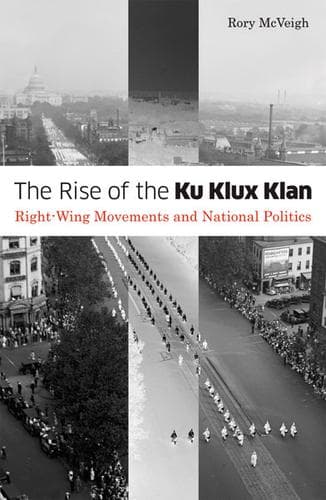 Cover of The rise of the Ku Klux Klan by Rory McVeigh