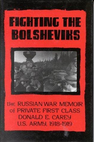 Cover of Fighting the Bolsheviks by Donald E. Carey