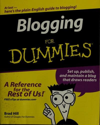 Cover of Blogging for dummies by Brad Hill