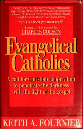 Cover of Evangelical Catholics by Keith A. Fournier