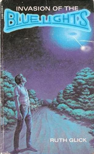 Cover of The Invasion of the Blue Lights by Ruth Glick