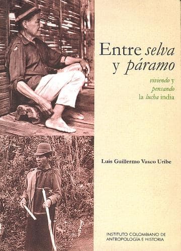 Cover of Entre selva y páramo by Luis Guillermo Vasco Uribe