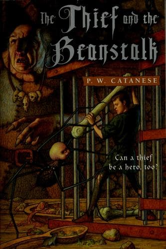 Cover of The thief and the beanstalk by P.W Catanese