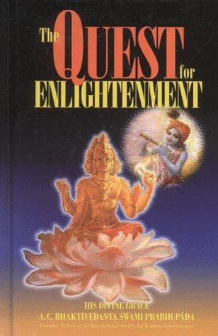 Cover of The quest for enlightenment by A. C. Bhaktivedanta Swami Srila Prabhupada
