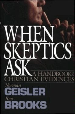 Cover of When skeptics ask by Norman L. Geisler