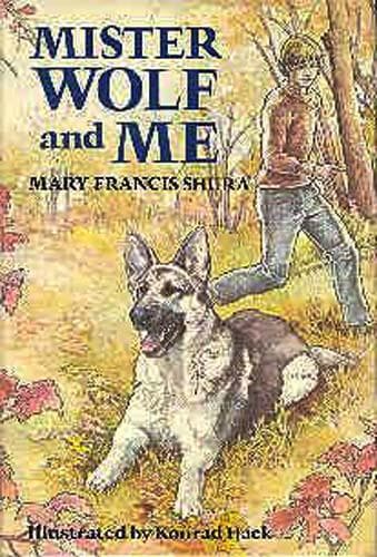 Cover of Mister Wolf and Me by Mary Francis Shura