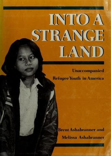 Cover of Into a strange land by Brent K. Ashabranner
