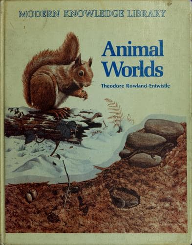 Cover of Animal worlds by Theodore Rowland-Entwistle