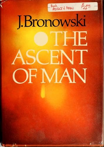 Cover of The ascent of man by Jacob Bronowski