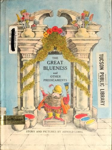 Cover of The great blueness and other predicaments by Arnold Lobel