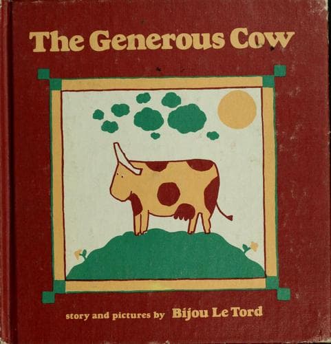 Cover of The generous cow by Bijou Le Tord