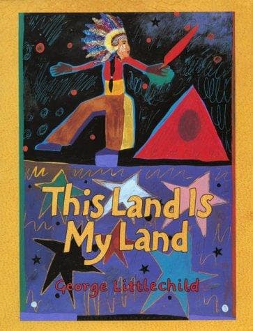Cover of This Land Is My Land by George Littlechild