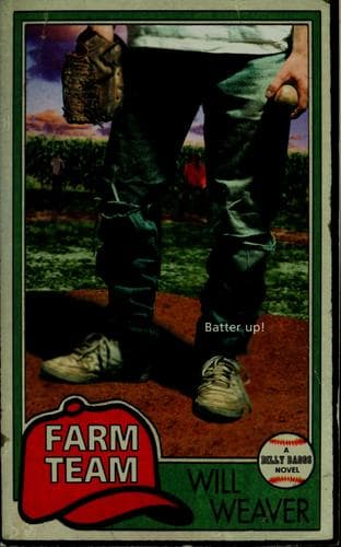 Cover of Farm Team by Will Weaver